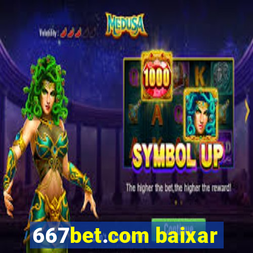 667bet.com baixar